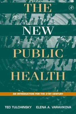 New Public Health, The: An Introduction for the 21st Century