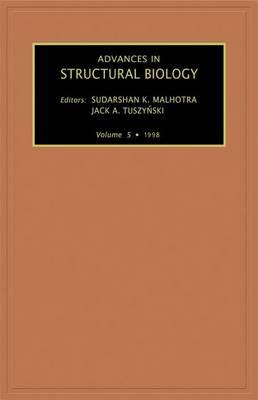 Advances in Structural Biology, Volume 5