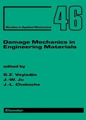 Damage Mechanics in Engineering Materials