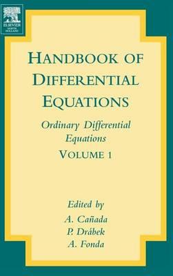 Handbook of Differential Equations: Ordinary Differential Equations: Ordinary Differential Equations