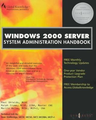 Windows 2000 Server System Administration Handbook