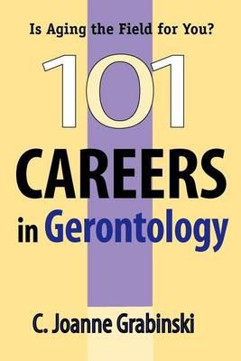 101 Careers in Gerontology