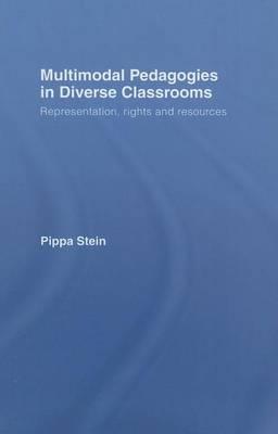 Multimodal Pedagogies in Diverse Classrooms: Representation, Rights and Resources