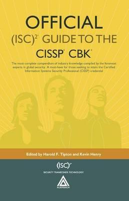 Official (Isc)2(r) Guide to the Cissp(r) Cbk(r)