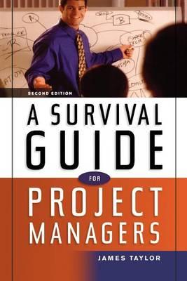 A Survival Guide for Project Managers