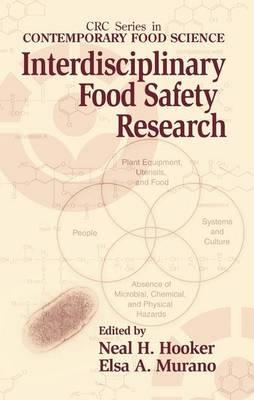 Interdisciplinary Food Safety Research. CRC Series in Contemporary Food Science.