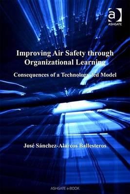 Improving Air Safety Through Organizational Learning