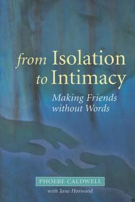 From Isolation to Intimacy