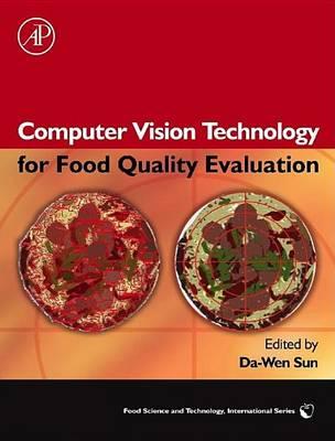 Computer Vision Technology for Food Quality Evaluation