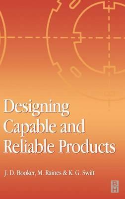 Designing Capable and Reliable Products
