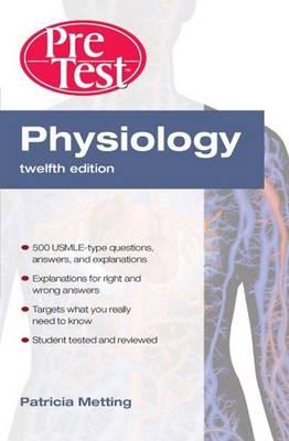 Physiology: Pretest Self-Assessment and Review