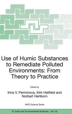 Use of Humic Substances to Remediate Polluted Environments: From Theory to Practice. NATO Science Series 4: Earth and Environmental Sciences, Volume 52.