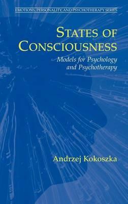 States of Consciousness: Models for Psychology and Psychotherapy