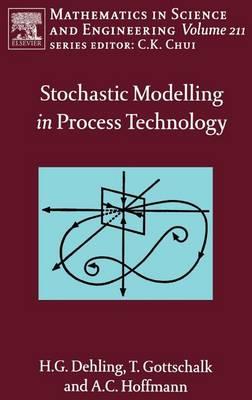 Stochastic Modelling in Process Technology