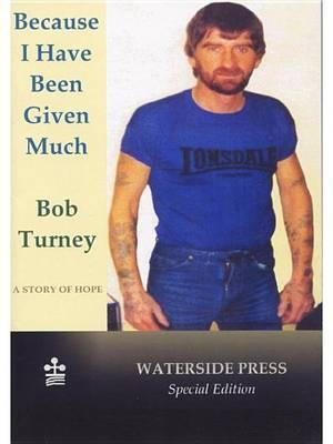 Because I Have Been Given Much: A Story of Hope