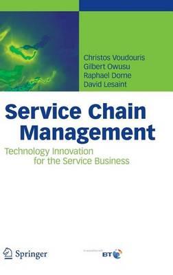 Service Chain Management: Technology Innovation for the Service Business