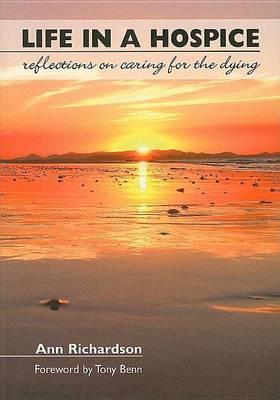 Life in a Hospice: Reflections on Caring for the Dying