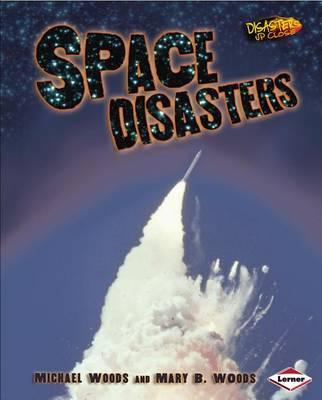 Disasters Up Close: Space Disasters