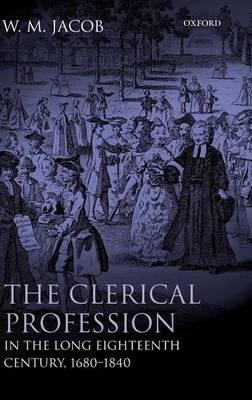 The Clerical Profession in the Long Eighteenth Century, 1680-1840