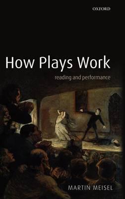 How Plays Work: Reading and Performance