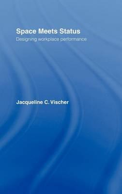 Space Meets Status: Designing Workplace Performance