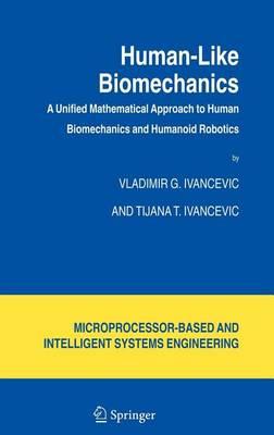 Human-Like Biomechanics: A Unified Mathematical Approach to Human Biomechanics and Humanoid Robotics