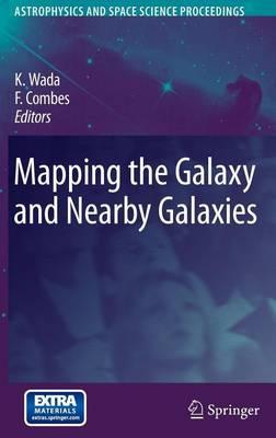 Mapping the Galaxy and Nearby Galaxies
