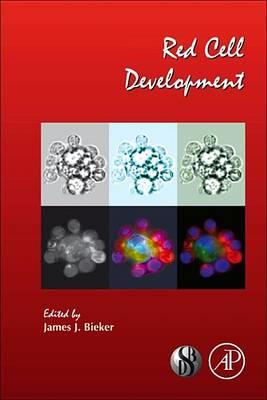Red Cell Development: Current Topics in Developmental Biology
