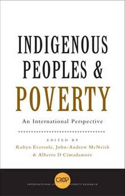 Indigenous Peoples and Poverty: An International Perspective. Crop International Studies in Poverty Research.