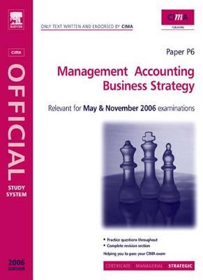 Management Accounting-Business Strategy. Cima Study Systems 2006.