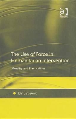 Use of Force in Humanitarian Intervention