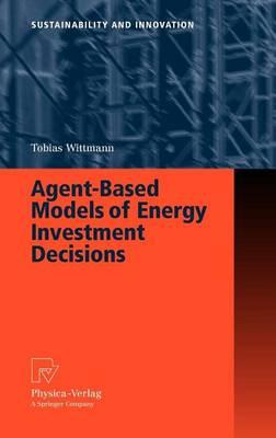 Agent-Based Models of Energy Investment Decisions