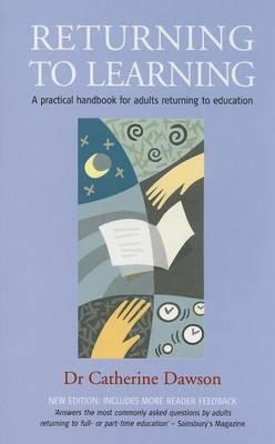 Returning to Learning: A Practical Handbook for Adults Returning to Education