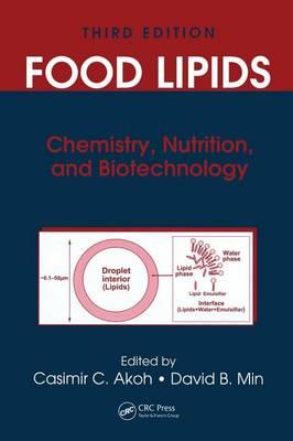 Food Lipids: Chemistry, Nutrition, and Biotechnology