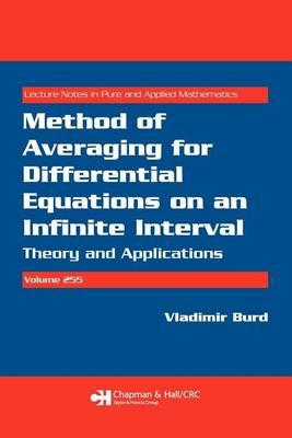Method of Averaging for Differential Equations on an Infinite Interval: Theory and Applications, Volume 255