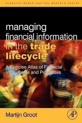 Managing Financial Information in the Trade Lifecycle