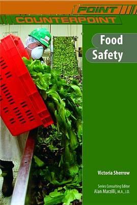 Food Safety. Point, Counterpoint.