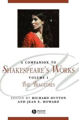 A Companion to Shakespeare's Works: The Tragedies