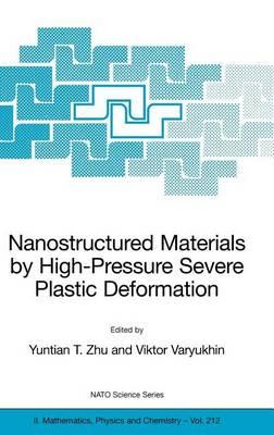 Nanostructured Materials by High-Pressure Severe Plastic Deformation