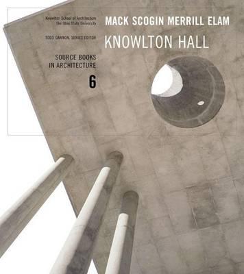 Mack Scogin Merrill Elam: Knowlton Hall