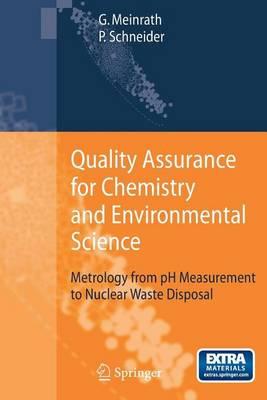 Quality Assurance for Chemistry and Environmental Science: Metrology from PH Measurement to Nuclear Waste Disposal