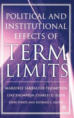 The Political and Institutional Effects of Term Limits