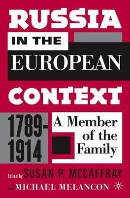 Russia in the European Context, 1789-1914: A Member of the Family