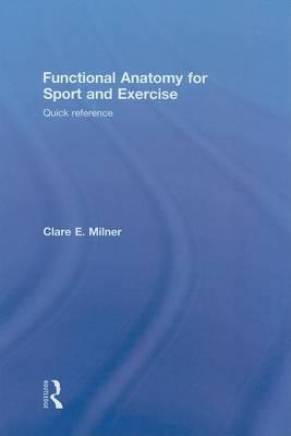 Functional Anatomy for Sport and Exercise