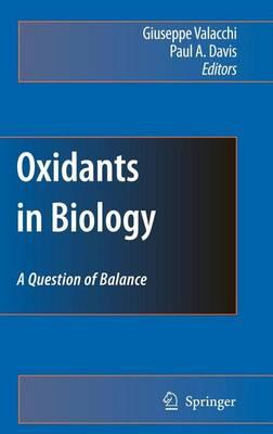 Oxidants in Biology: A Question of Balance