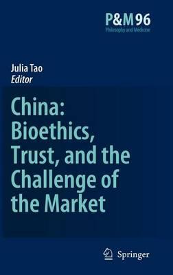 China: Bioethics, Trust, and the Challenge of the Market