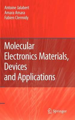 Molecular Electronics Materials, Devices and Applications
