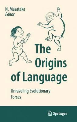 The Origins of Language: Unraveling Evolutionary Forces