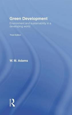 Green Development: Environment and Sustainability in a Developing World