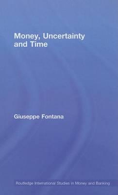 Money, Uncertainty and Time
